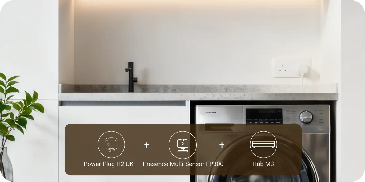 Power Plug H2 UK, FP300 presence sensor and Hub M3 used for a laundry-complete automation